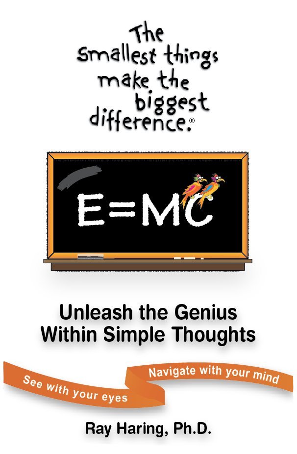 Unleash the Genius Within Simple Thoughts by Dr. Ray Haring